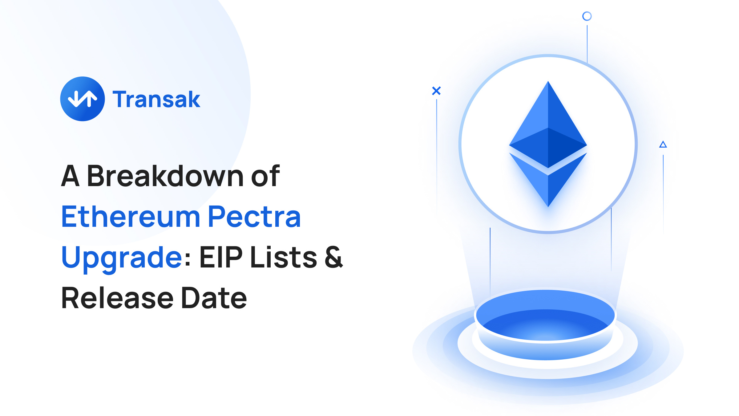 A Breakdown of Ethereum Pectra Upgrade_ EIP Lists & Release Date_02