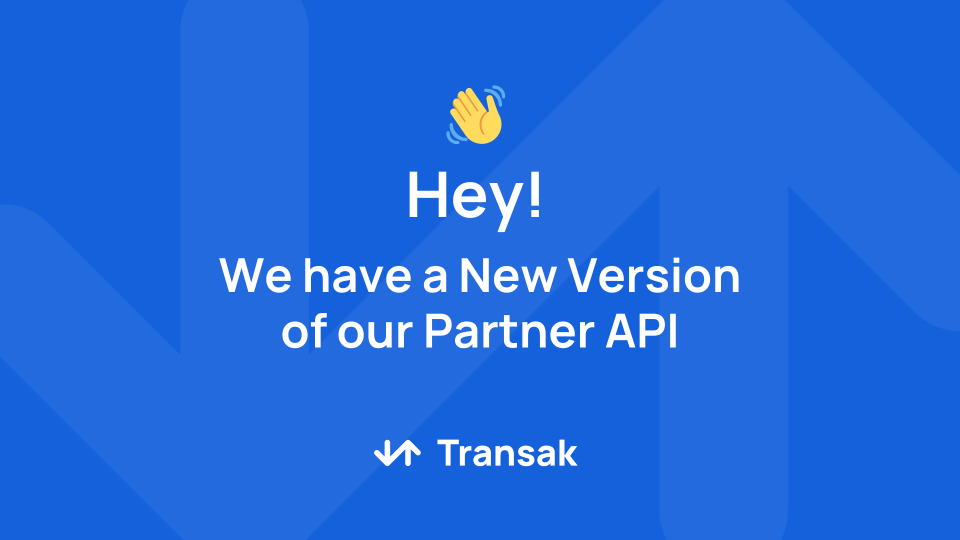 Transak Product Update - Aug 2022 - Version 2 of Integration APIs now release plus secret key rotation 