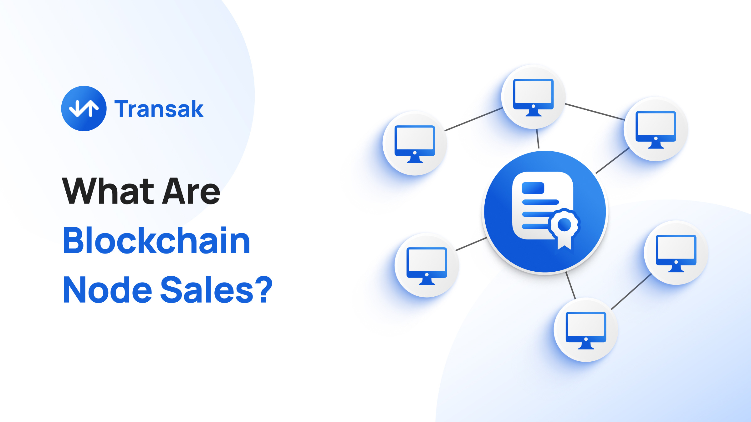 What Are Blockchain Node Sales? | Transak