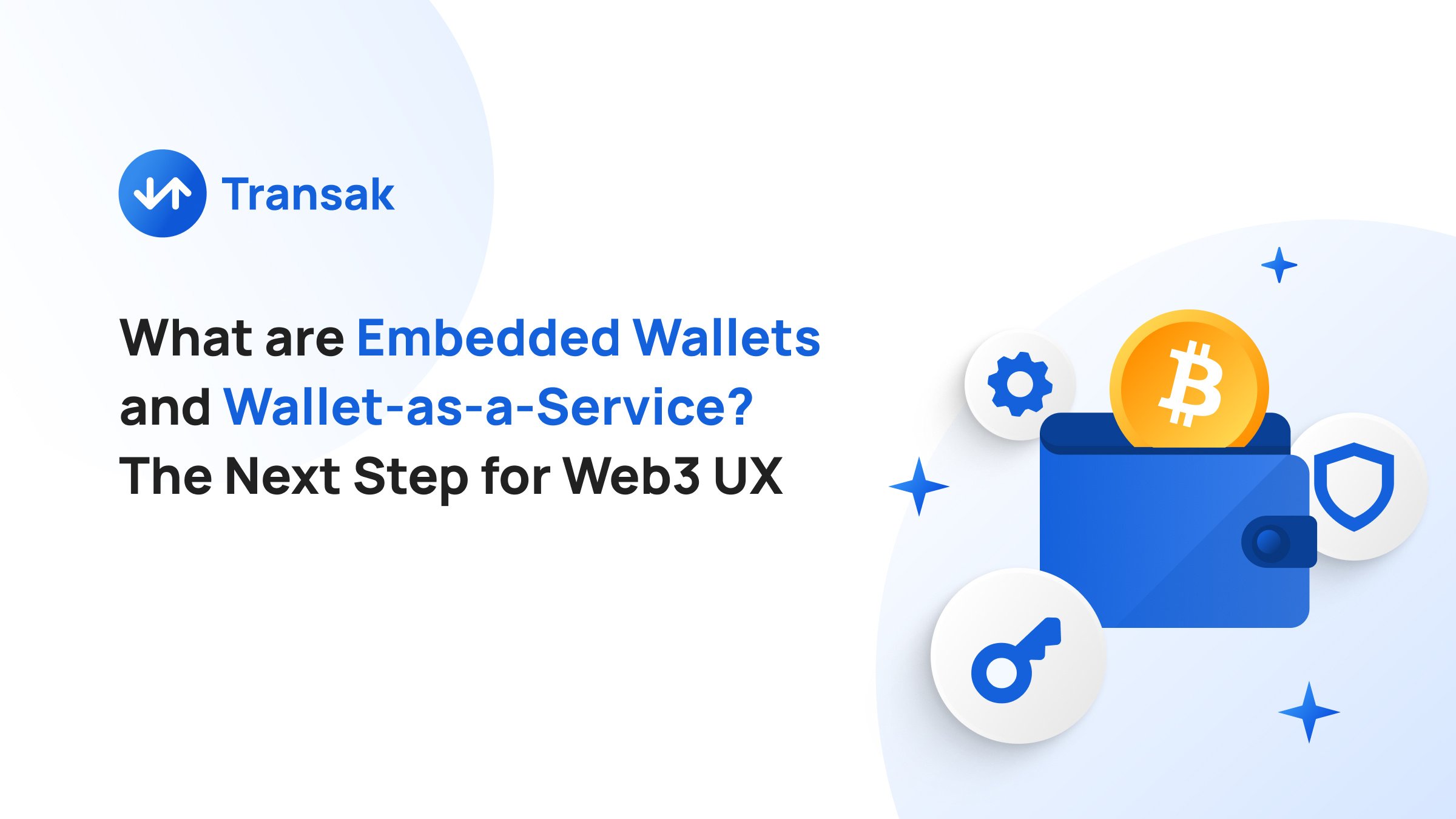 What are Embedded Wallets and Wallet-as-a-Service (1)